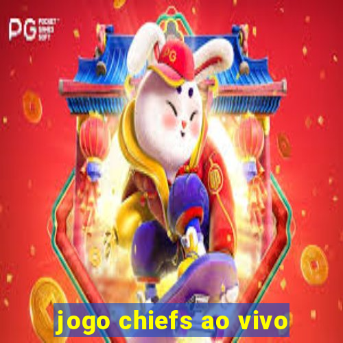 jogo chiefs ao vivo